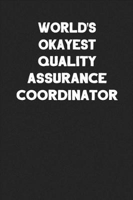 Book cover for World's Okayest Quality Assurance Coordinator