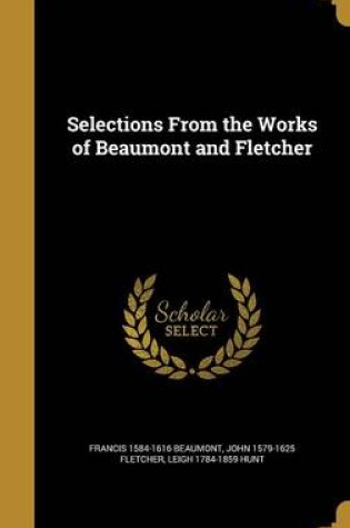 Cover of Selections from the Works of Beaumont and Fletcher