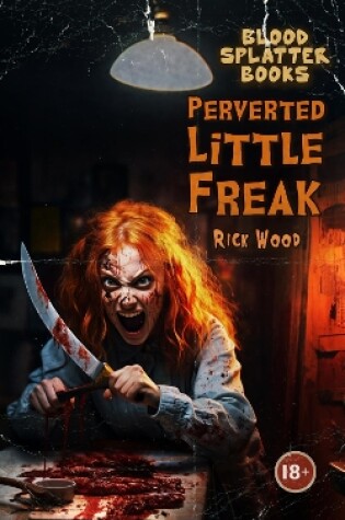 Cover of Perverted Little Freak