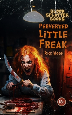 Book cover for Perverted Little Freak
