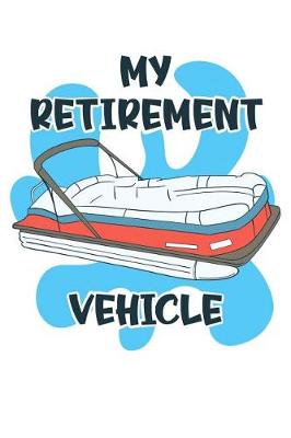 Book cover for My Retirement Vehicle