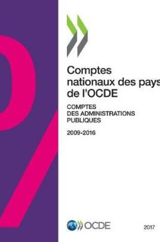 Cover of Comptes Nationaux Des Pays de l'Ocde, Comptes Des Administrations Publiques 2017