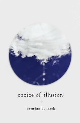 Book cover for Choice of Illusion