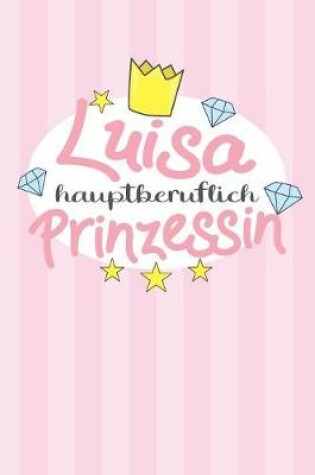 Cover of Luisa - hauptberuflich Prinzessin