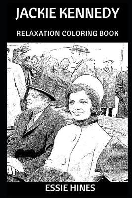 Cover of Jackie Kennedy Relaxation Coloring Book