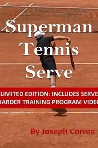 Cover of Superman Tennis Serve: Limited Edition