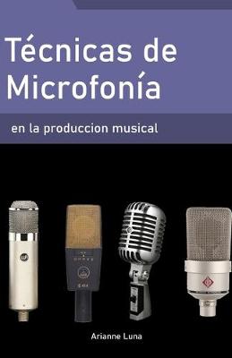 Book cover for Tecnicas de microfonia en la produccion musical