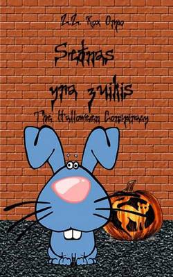 Book cover for Setonas Yra Zuikis the Halloween Conspiracy