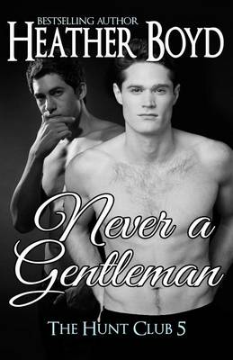 Book cover for Never a Gentleman