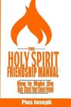 Book cover for The Holy Spirit Friendship Manual