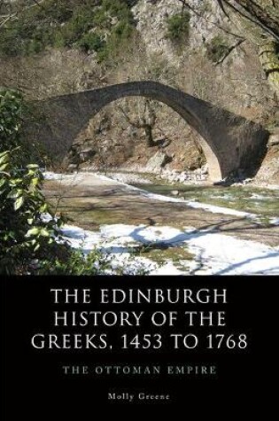 Cover of The Edinburgh History of the Greeks, 1453 to 1768