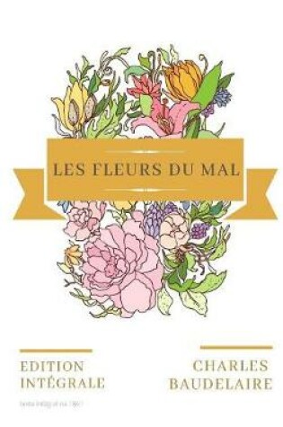 Cover of Les Fleurs Du Mal (Texte Integral de 1861)