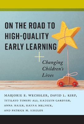 Book cover for On the Road to High-Quality Early Learning