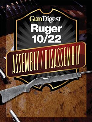 Book cover for Gun Digest Ruger 10/22 Assembly/Disassembly Instructions