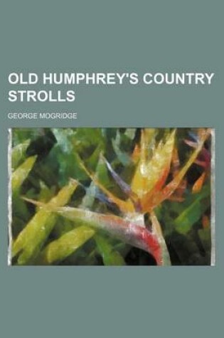 Cover of Old Humphrey's Country Strolls