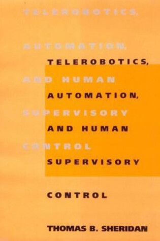 Cover of Telerobotics, Automation, and Human Supervisory Control