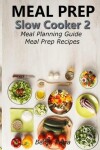 Book cover for Meal Prep - Slow Cooker 2