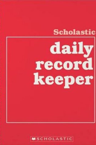 Cover of Scholastic Daily Record Keeper