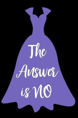 Book cover for The Answer Is No
