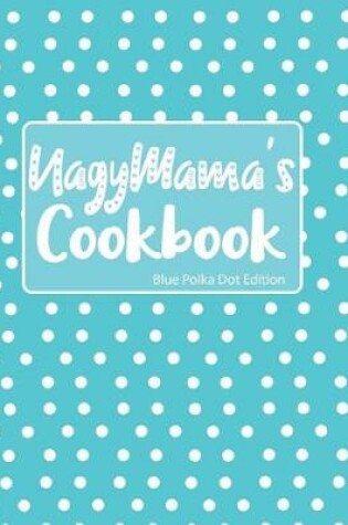 Cover of Nagymama's Cookbook Blue Polka Dot Edition
