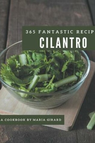 Cover of 365 Fantastic Cilantro Recipes