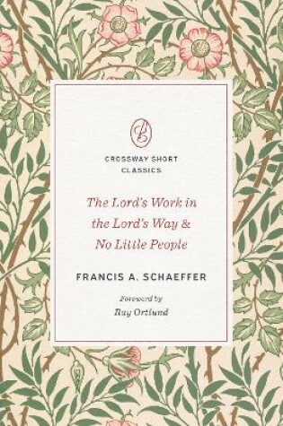 Cover of The Lord's Work in the Lord's Way and No Little People