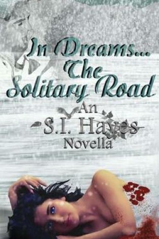 Cover of In Dreams the Solitary Road