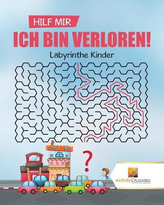 Book cover for Hilf Mir, Ich Bin Verloren!
