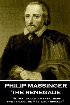 Book cover for Philip Massinger - The Renegade