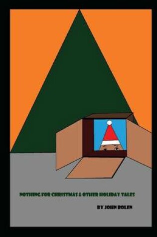 Cover of Nothing for Christmas & Other Holiday Tales