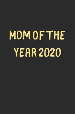 Book cover for Mom Of The Year 2020