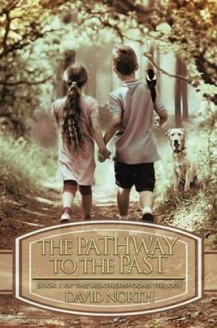 Cover of The Pathway to the Past