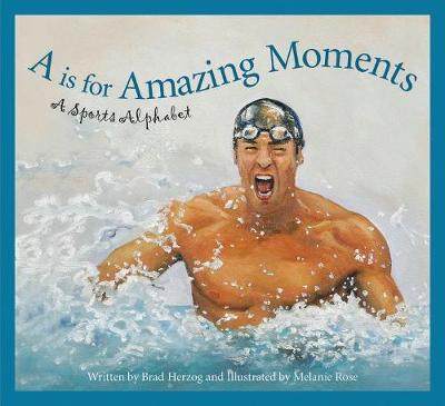 Cover of A is for Amazing Moments