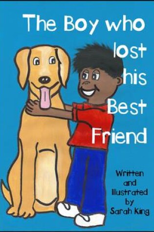 Cover of The Boy Who Lost His Best Friend