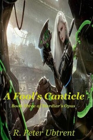 Cover of A Fool's Canticle