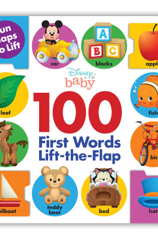 Cover of Disney Baby: 100 First Words LifttheFlap