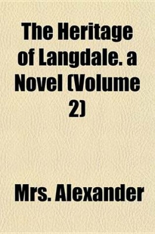 Cover of The Heritage of Langdale. a Novel (Volume 2)