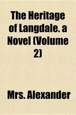 Book cover for The Heritage of Langdale. a Novel (Volume 2)