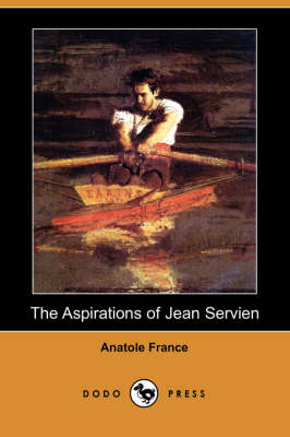 Book cover for The Aspirations of Jean Servien (Dodo Press)