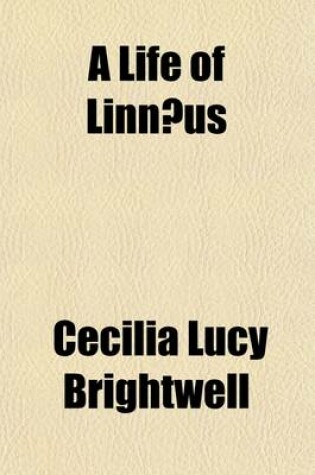 Cover of A Life of Linnaeus