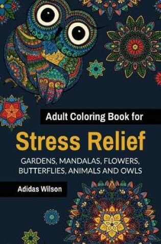 Cover of Adult Coloring Book for Stress Relief