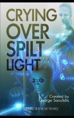 Book cover for Crying Over Spilt Light