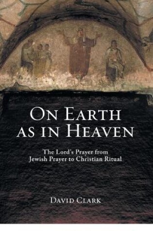 Cover of On Earth as in Heaven