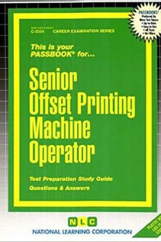 Cover of Senior Offset Printing Machine Operator