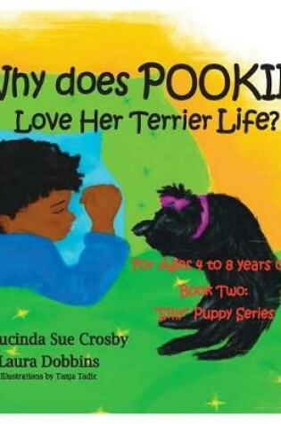 Cover of Why does Pookie Love Her Terrier Life?