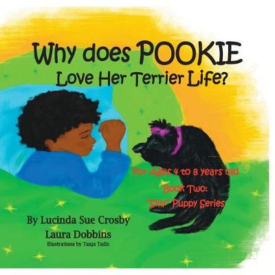 Book cover for Why does Pookie Love Her Terrier Life?