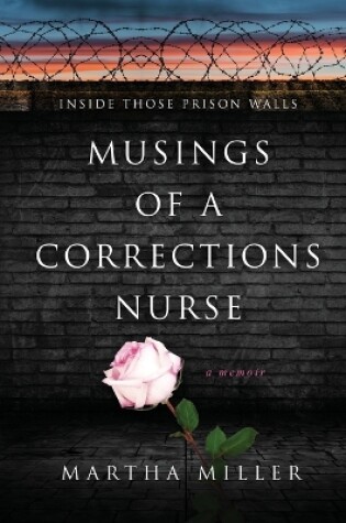 Cover of Musings of a Corrections Nurse