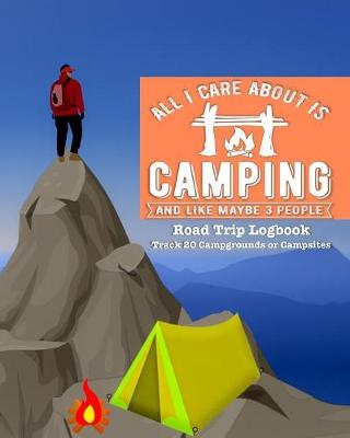 Book cover for All I Care about Is Camping and Like Maybe 3 People