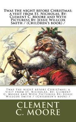 Book cover for Twas the night before Christmas; a visit from St. Nicholas. By