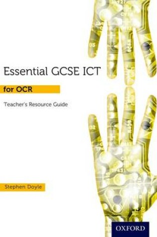 Cover of Essential ICT GCSE: Teacher Guide + DVD for OCR
